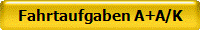 Fahrtaufgaben A+A/K