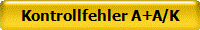 Kontrollfehler A+A/K