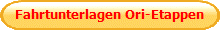 Fahrtunterlagen Ori-Etappen