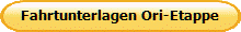 Fahrtunterlagen Ori-Etappe