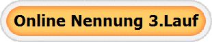 Online Nennung 3.Lauf